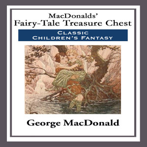 MacDonalds’ Fairy-Tale Treasure Chest