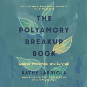 The Polyamory Breakup Book