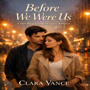 Before  We Were Us