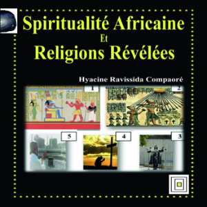 Spiritualité Africaine et Religions Révélées