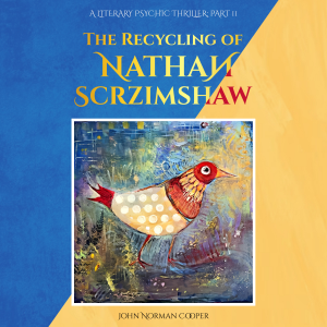 The Recycling of Nathan Scrzimshaw: Part 2 - An Improbable Return