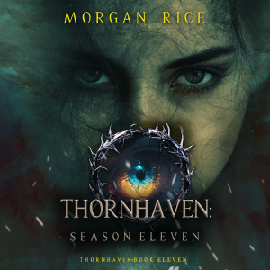 Thornhaven: Season Eleven (Book Eleven of the Thornhaven Series)