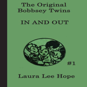 The Original Bobbsey Twins: In and Out