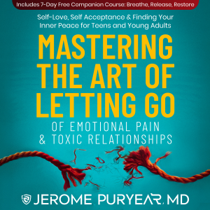 Mastering the Art of Letting Go of Emotional Pain and Toxic Relationships