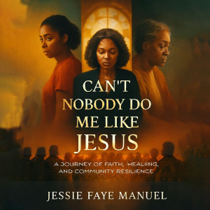 Can’t Nobody Do Me Like Jesus