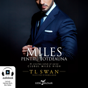 Miles pentru totdeauna (Clubul Miles High vol.5)