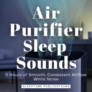 Air Purifier Sleep Sounds