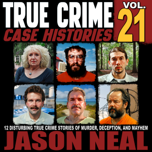 True Crime Case Histories, Volume 21-logo