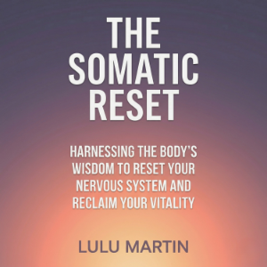 The Somatic Reset