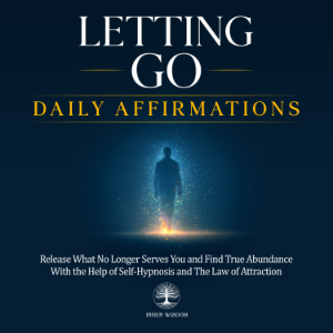 Letting Go Daily Affirmations