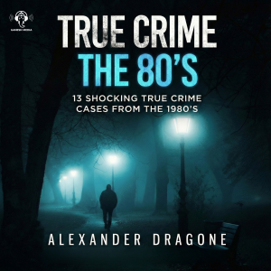 True Crime - The 80's