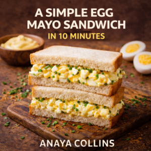 A Simple Egg Mayo Sandwich in 10 Minutes