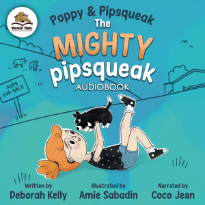 Poppy & Pipsqueak: The Mighty Pipsqueak