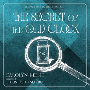 The Secret of the Old Clock: A Nancy Drew Mystery Original Version 1930