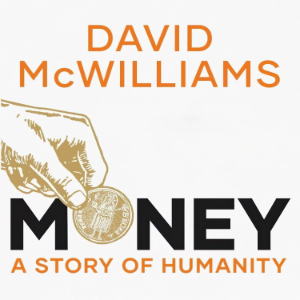 Money: A Story of Humanity – David McWilliams