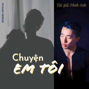 Chuyện Em Tôi
