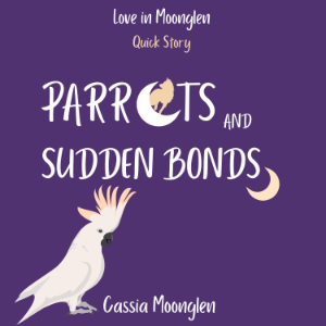Parrots and Sudden Bonds