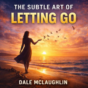 THE SUBTLE ART OF LETTING GO