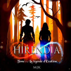 La légende d’Erakiem (Hirendia, Vol. 1)