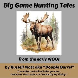Big Game Hunting Tales