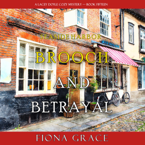 Brooch and Betrayal (A Lacey Doyle Cozy Mystery—Book 16)-logo
