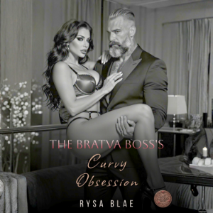 The Bratva Boss's Curvy Obsession