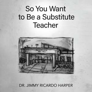 So You Want to Be a Substitute Teacher