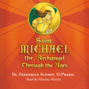 Saint Michael the Archangel Through the Ages