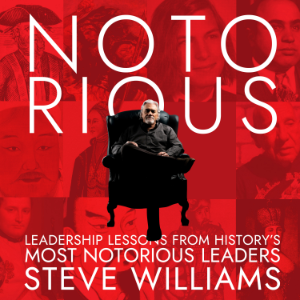 Notorious: Leadership Lessons from History's Most Notorious Leaders-logo
