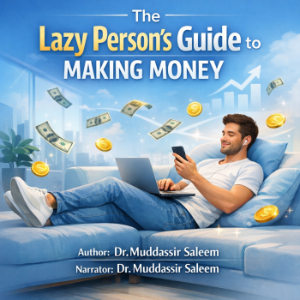 The Lazy Person’s Guide to Making Money
