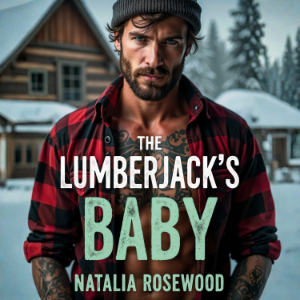 The Lumberjack’s Baby