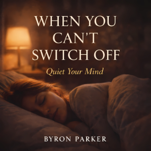 When You Can't Switch Off
