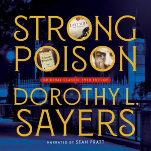 Strong Poison (Original Classic 1930 Edition)