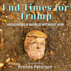 End Times for Trump: Imagining a World Without Him-logo