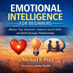 Emotional Intelligence for Beginners