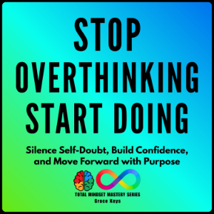 Stop Overthinking, Start Doing
