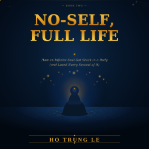 No-Self, Full Life