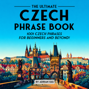 The Ultimate Czech Phrase Book