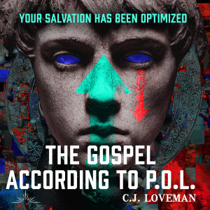 The Gospel According to P.O.L.