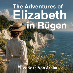 The Adventures of Elizabeth in Rügen