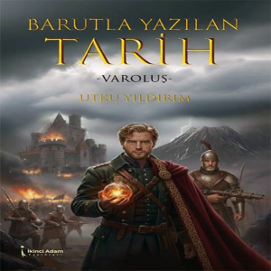 Barutla Yazılan Tarih