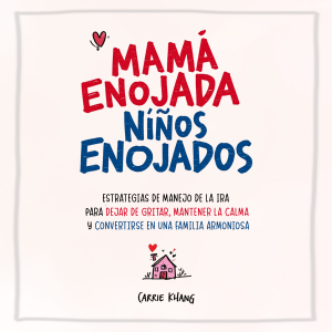 Mamá Enojada, Niños Enojados