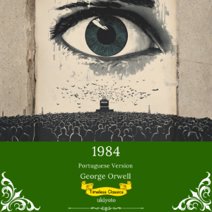 1984 Portuguese Version | Timeless Classics