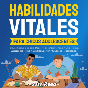 Habilidades vitales para chicos adolescentes