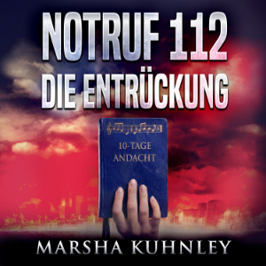 Notruf 112 – Die Entrückung: 10-Tage-Andacht-logo