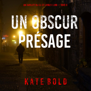Un obscur présage (Un thriller du FBI de Lauren Lamb — tome 4)