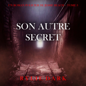 Son autre secret (Un roman policier de Jessie Reach – Tome 3)-logo