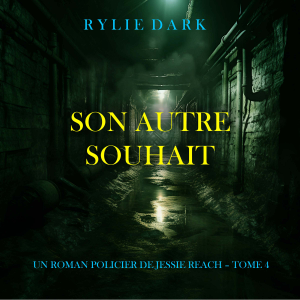 Son Autre Souhait (Un roman policier de Jessie Reach – Tome 4)-logo