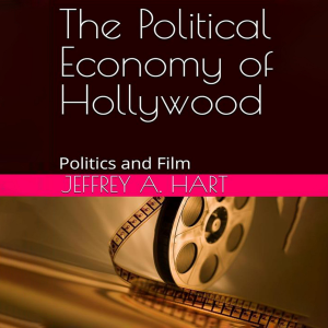 The Political Economy of Hollywood