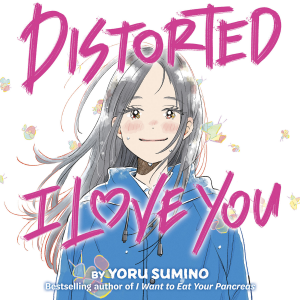 Distorted I Love You (Novel)-logo